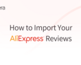 How%20to%20import%20your%20aliexpress%20reviews